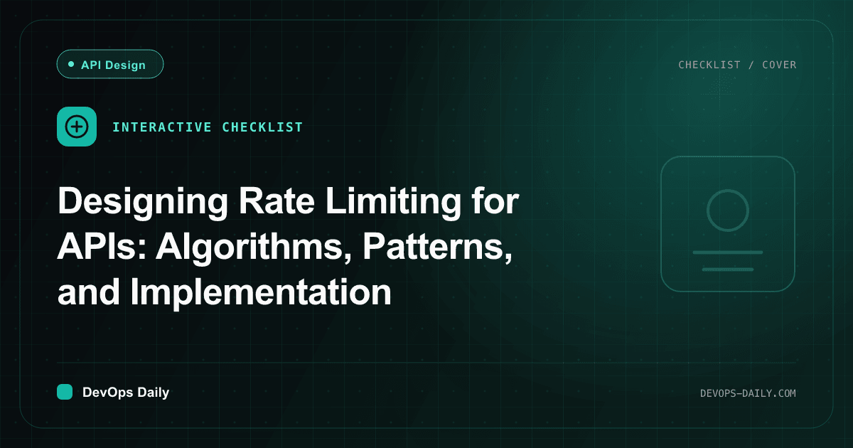 Designing Rate Limiting for APIs: Algorithms, Patterns, and Implementation