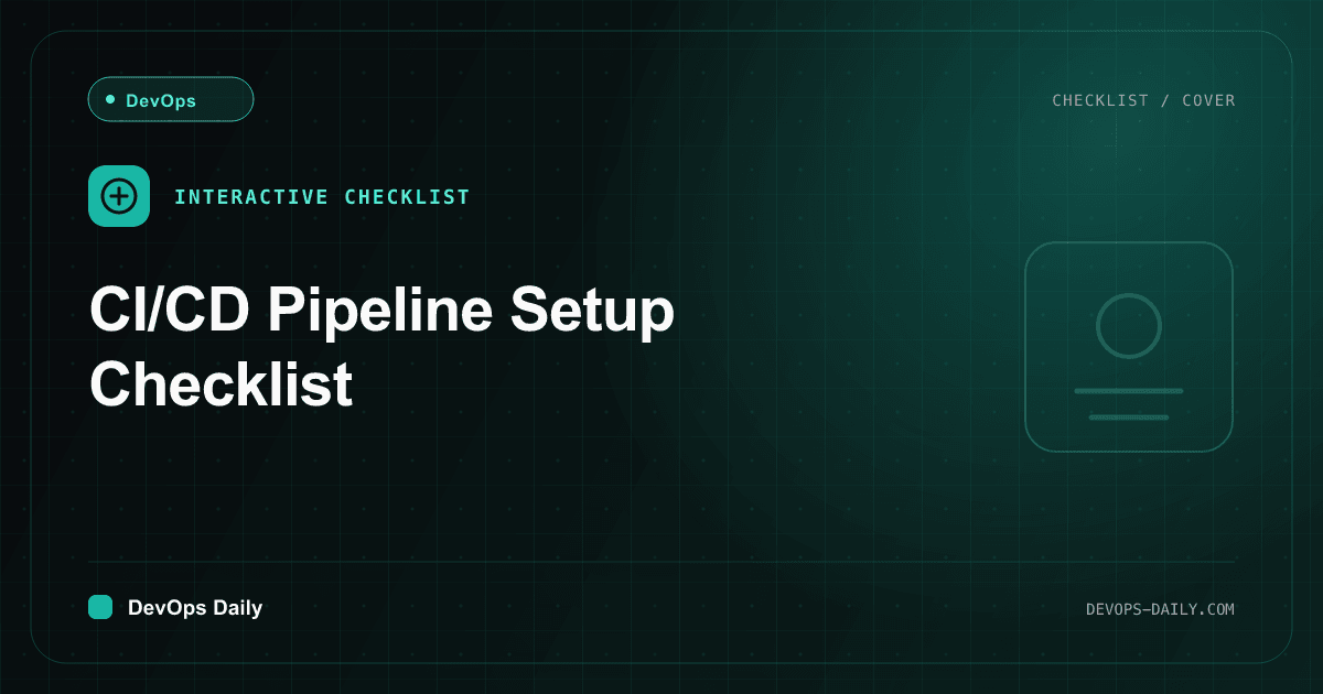 CI/CD Pipeline Setup Checklist