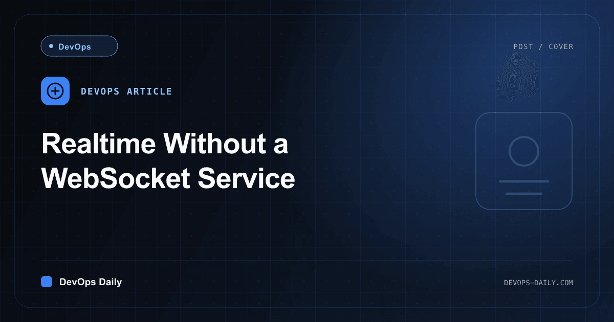 Realtime Without a WebSocket Service